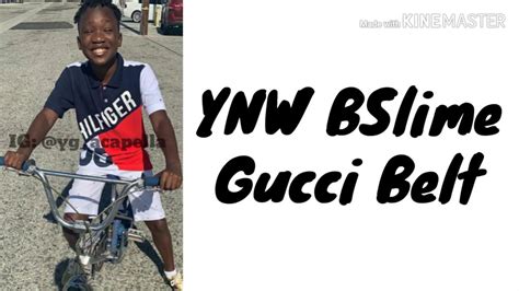 got my gucci belt on|gucci belt ynw bslime.